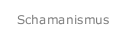 Schamanismus